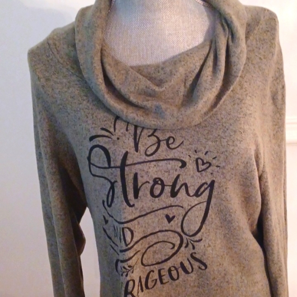By Designs L LS Top" Cowl Neck "Be Strong And Curageous: Quote GUC